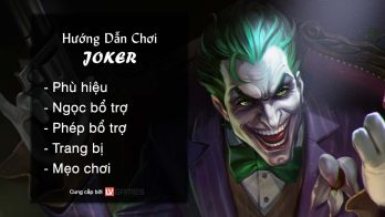 Hướng dẫn chơi Joker Gã Hề Khủng Bố
